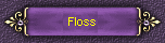 Floss